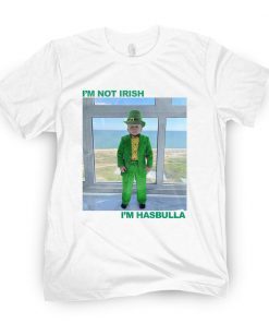 I'm Not Irish Limited Shirt