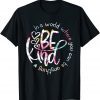 In A World Where You Can Be Anything Be Kind Classic Shirt