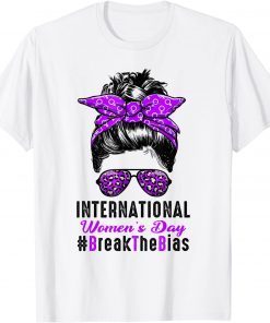 International Women's Day 2022 Break The Bias 8 March 2022 Gift Shirt