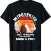 Introverted But Willing To Discuss guinea pigs Kitten Pet Unisex Shirt