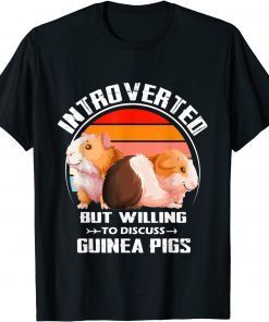 Introverted But Willing To Discuss guinea pigs Kitten Pet Unisex Shirt