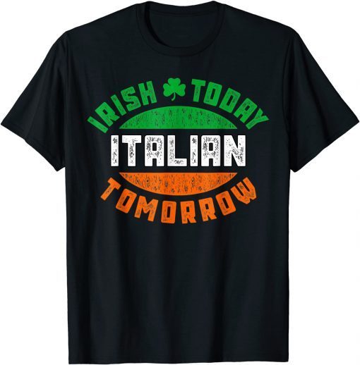 Irish Italian St. Patrick's Paddys Day Irish Green Shamrock Gift T-Shirt