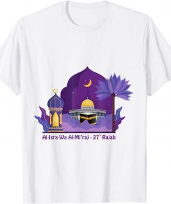Islamic Top Al-Isra Wa Al-Mi'raj Blouse Unisex Shirt