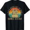 It's A Good Day To Read Banned Books, Banned Books Vintage T-Shirt