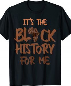Its Black History for Me African Pride Bhm 2022 Official Shirt