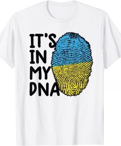 It's In My DNA Ukraine Ukrainian Ukraine flag Ukraine Gift Shirt