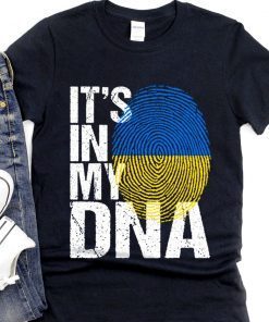 It's In My DNA Ukrainian Flag Anti Putin Gift Shirt