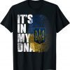 Its In My DNA Ukrainian Support Ukraine I Stand With Ukraina Limited Shirt