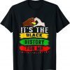 It's The Black History For Me - Black History Month 2022 Limited Shirt