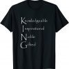 King Knowledgeable Inspirational Noble Gifted Limited Shirt