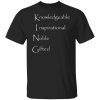 Knowledgeable inspirational noble gifted Unisex shirt