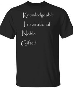 Knowledgeable inspirational noble gifted Unisex shirt