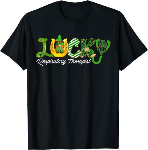 LUCKY Respiratory Therapist Happy St Patrick's Day Doctor Classic Shirt
