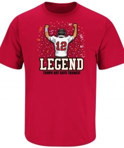 Legend: Tampa Bay Says Thanks, Tom! Gift Shirt