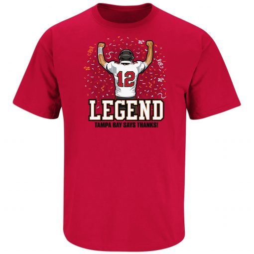 Legend: Tampa Bay Says Thanks, Tom! Gift Shirt