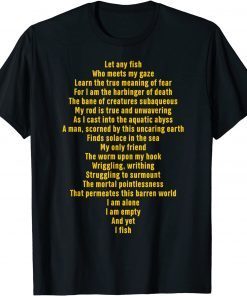 Let Any Fish Who Meets My Gaze T-Shirt