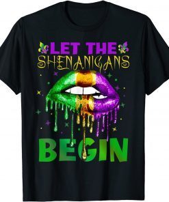 Let The Shenanigans Begin Mardi Gras Sexy Lips Gift Shirt