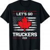 Let's Go Truckers Freedom Convoy 2022 Mandate Unisex Shirt