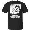 Listen to them the children of the night what music they make Classic shirt
