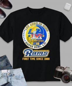 Los Angeles Rams 2022 Super Bowl LVI Champions First Time Since 1999 Shirt