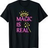 Magic is Real Unisex Shirt