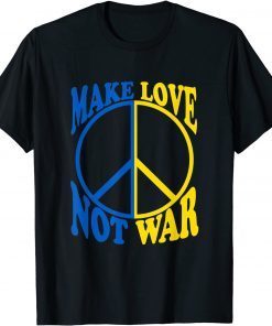 Puck Futin Make Love Not War Ukraine Ukrainian Flag T-Shirt