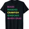Mardi Gras Carnival Beads Parade Crawfish Cajun Festival T-Shirt