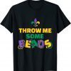 Mardi Gras Throw me some beads 2022 Shirt