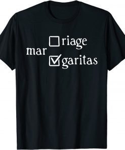 Margaritas Over Marriage Classic Shirt