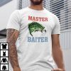Master Baiter Gift Shirt