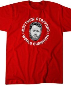 Matthew Stafford World Champion Red Limited Shirt