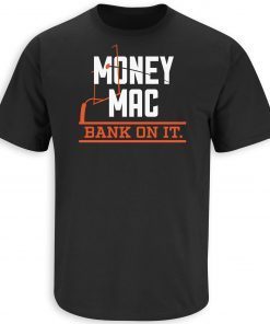 Money Mac Bank On It! Cincinnati Football Unisex T-Shirt