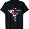 My Favorite Nurse Calls Me Mom ER ICU NICU RN Nurses Moms Gift Shirt