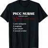 Nursing Picc Team Nurse Registered Therapy Nurse Cool T-Shirt
