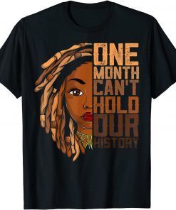 One Month Can't Hold Our History Apparel African Melanin Classic T-Shirt