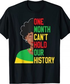 One Month Cant Hold Our History Pan African Black History Classic T-Shirt