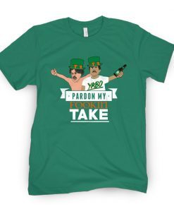 Pardon My Take St Patrick's Day Classic Shirt