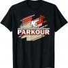 Parkour Freerunner Parkour Runner Parcour T-Shirt