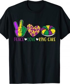 Peace Love King Cake Mardi Gras Festival Party Classic Shirt