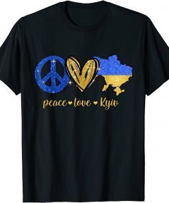 Peace Love Kyiv Ukraine Ukrainian Flag I Stand With Ukraine Gift Shirt