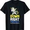 Perfect Dab Unicorn Dab 21 World Down Syndrome Awareness Day Unisex Shirt