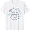 Perhaps You Were Created For Such A Time As This Esther 4 14 T-Shirt