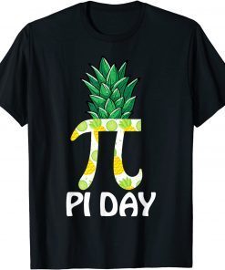 Pi Day Inspire Pineapple Inspire Pi 3 14 National Day 2022 Shirt