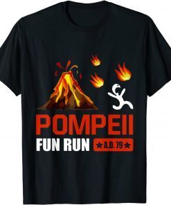 Pompeii Fun Run 79 AD - Volcano Running Limited Shirt
