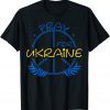 Pray For Ukraine, Peace In Ukraine, Support for Ukraine T-Shirt