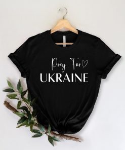 Pray For Ukraine Stand with Ukraine I Support Ukraine Gift Shirt
