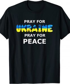 Pray for Ukraine Peace Ukrainian Flag 2022 Shirt