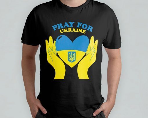 Pray for Ukraine Stand With Ukraine Pray Ukraine Shirt