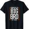 Promoted to Big Brother 2022 Big Bro Soon To Be Big Brother Classic Shirt