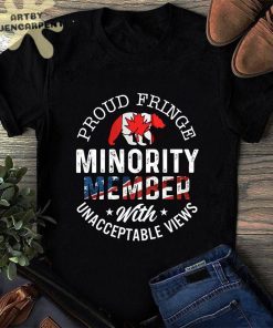 Proud Fringe Minority Member With Unacceptable Views Distressed Freedom Convoy 2022 Limited Shirt